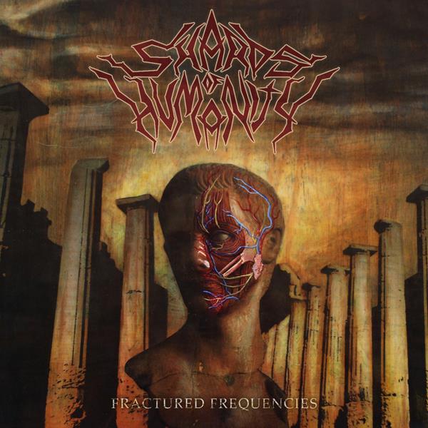 Shards of Humanity - Fractured Frequencies CD